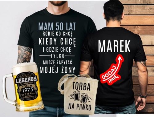 Koszulka na 50 urodziny - ZESTAW KOSZULKA Koszulka na 50 urodziny Z imieniem ORAZ KUFEL NA 50 ORAZ TORBA