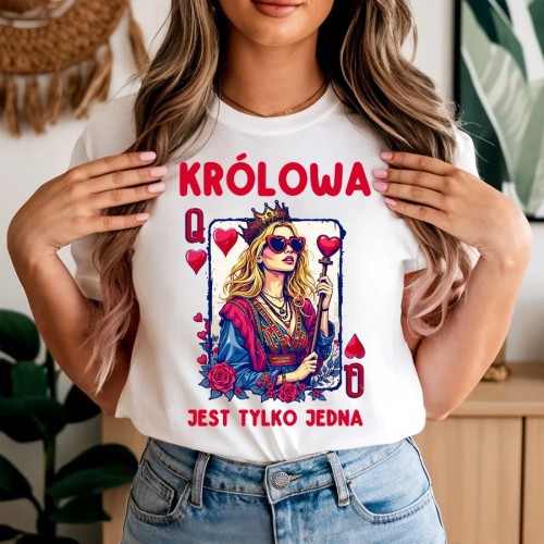 Fajna damska koszulka - KRÓLOWA JEST TYLKO JEDNA ZZ.jpg