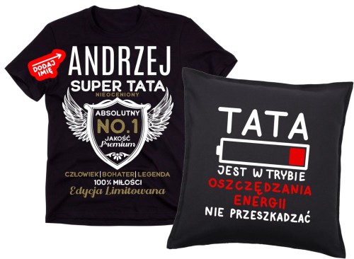 Koszulka dla Taty z imieniem - zestaw z poduszką - TATA JEST W TRYBIE OSCZĘDZANIA ENERGI