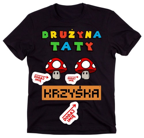 Koszulka DLA TATY DRUŻYNA TATY z imionami dzieci.jpg