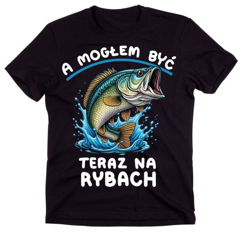 Koszulka dla wędkarza na prezent - a mogłem być teraz na rybach.jpg