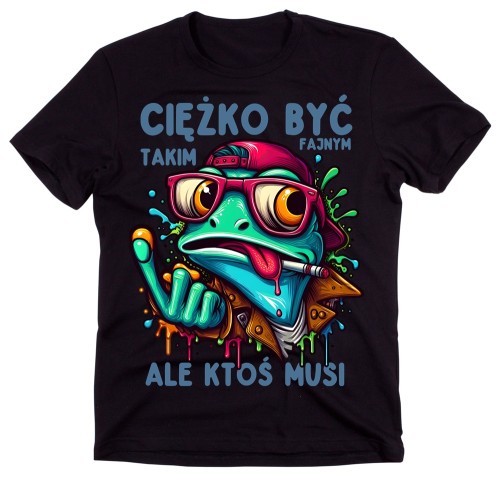 Męska koszulka - CIĘŻKO BYĆ TAKIM FAJNYM ALE KTOŚ MUSI