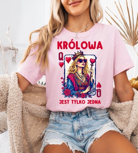 RÓŻOWA KOSZULKA Z NADRUKIEM KRÓLOWA JEST TYLKO JEDNA.jpg