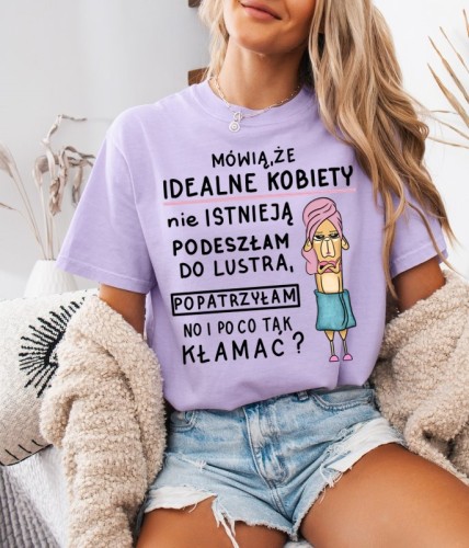 Fiołkowa damska koszulka na prezent - MÓWIĄ ŻE IDEALNE KOBIETY NIE ISTNIEJĄ.jpg