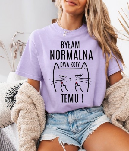 Fiołkowa koszulka dla kociary - BYŁAM NORMALNA DWA KOTY TEMU