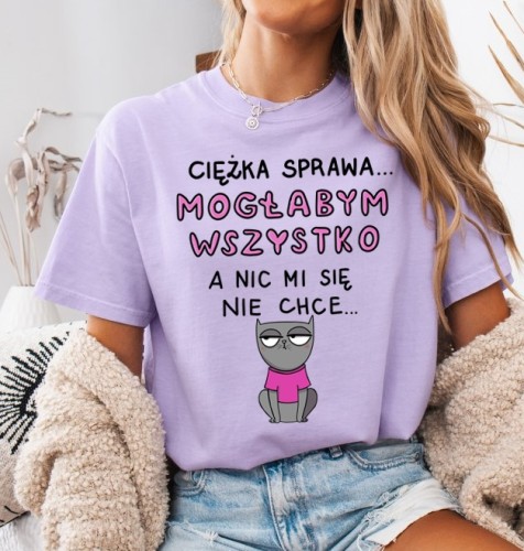 Fiołkowa Fajna damska koszulka - MOGŁABYM WSZYSTKO ALE MI SIĘ NIE CHCE