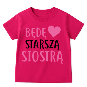 Koszulka BĘDĘ STARSZĄ SIOSTRĄ
