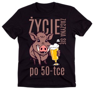 Męska koszulka na 50 urodzIny - ŻYCIE ZACZYNA SIĘ PO 50.jpg