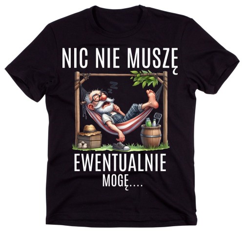 Fajna męska koszulka z nadrukiem NIC NIE MUSZĘ EWENTUALNIE MOGĘ.jpg