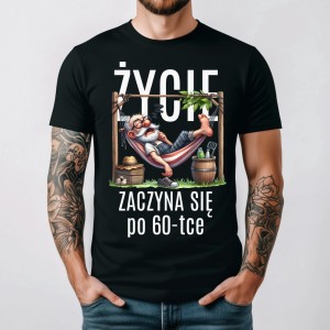 Męska koszulka na 60 urodziny - Życie zaczyna się po 60 PREZENT 60 LAT.jpg