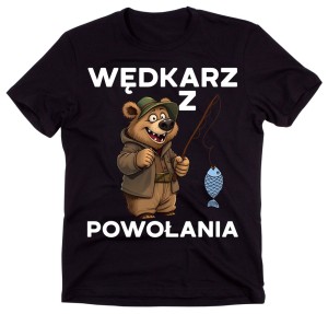 Koszulka dla wędkarza - z napisem WĘDKARZ Z POWOŁANIA.jpg