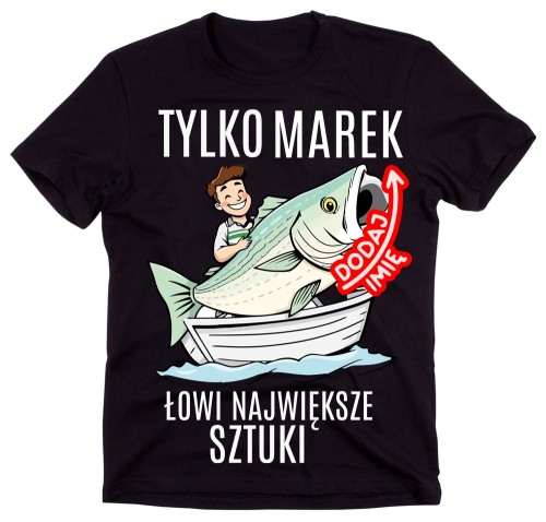 Personalizowana koszulka dla wędkarza z imieniem - ŁOWI NAJWIĘKSZE SZTUKI.jpg