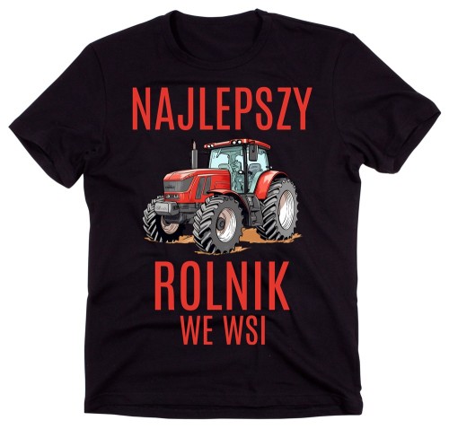 Koszulka dla ROLNIKA - NAJLEPSZY ROLNIK WE WSI Z CZERWONYM TRAKTOREM.jpg