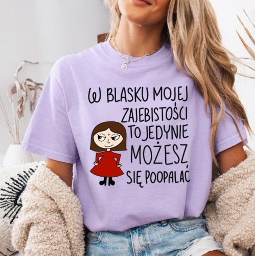 Fiołkowa koszulka damska dla dziewczyny W BLASKU MOJEJ ZAJEBISTOŚCI.jpg