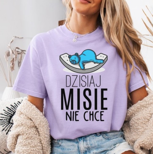 Fiołkowa koszulka damska DZISIAJ MI SIĘ NIE CHCE.jpg