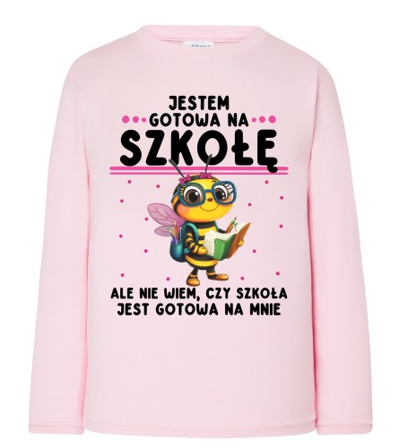 Różowa koszulka - JESTEM GOTOWA NA SZKOŁĘ - Z DŁUGM RĘKAWKIEM.jpg