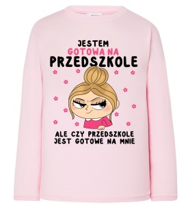 Różowa koszulka z długim rękawkiem dla dziewczynki - JESTEM GOTOWA NA PRZESZKOLE z blondynką 