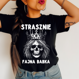 strasznie fajna babka - DAMSKA KSOZULKA NA PREZENT.png