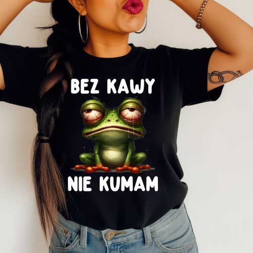 Śmieszna damska koszulka dla kawoszki - bez kawy nie kumam.png