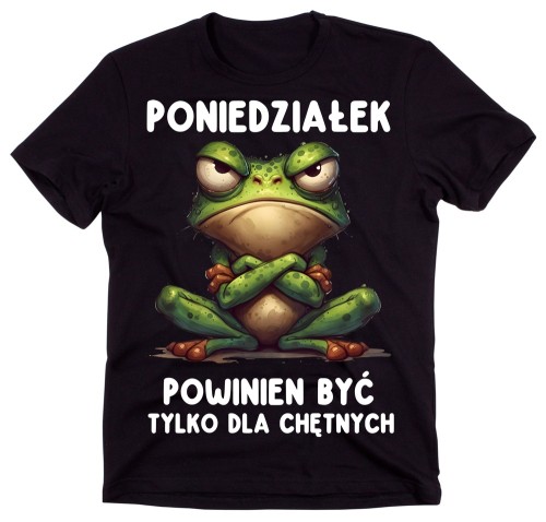 Śmieszna męska koszulka PONIEDZIAŁEK POWINIEN BYĆ TYLKO DLA CHĘTNYCH ZZ.jpg
