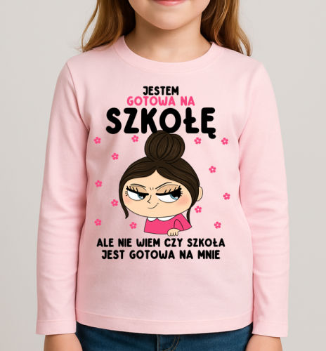 Różowa koszulka dla dziecka na ropoczęcie szkoły - JESTEM GOTOWA NA SZKOŁĘ.png