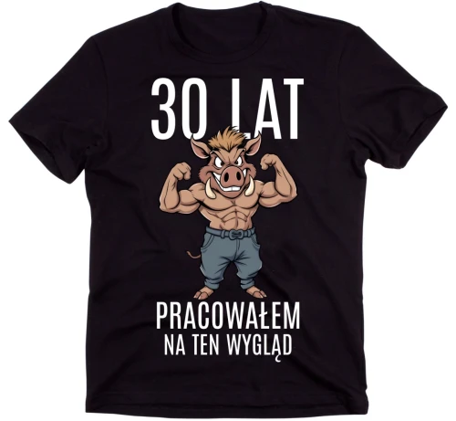 KOSZULKA MĘSKA 30 LAT PRACOWAŁEM NA TEN WYGLĄD.webp