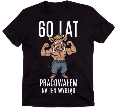 KOSZULKA MĘSKA 60 LAT PRACOWAŁEM NA TEN WYGLĄD.webp
