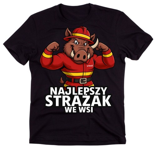Koszulka dla STRAŻAKJA - NAJLEPSZY STRAŻAK WE WSI.jpg