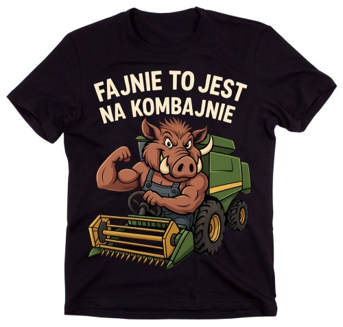 Koszulka dla rolnika. koszulka dla kombajnisty - FAJNIE TO JEST NA KOMBAJNIE.jpg