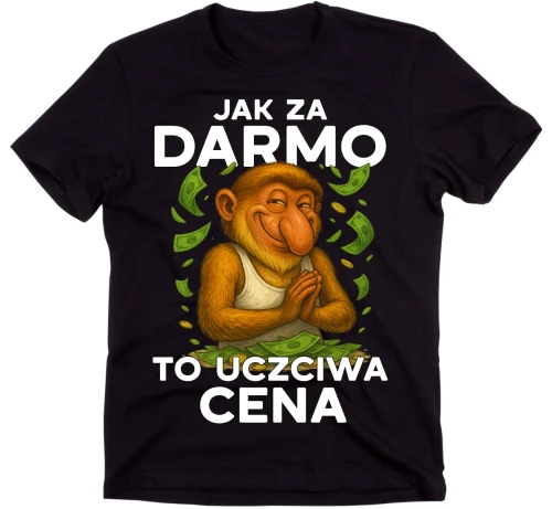 KOSZULKA CZARNA JAK ZA DARMO TO UCZCIWA CENA.webp