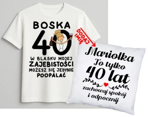 Personalizowany zestaw prezentowy na 40 urodziny dla kobiety - KOSZULKA ORAZ poduszka z imieniem na 40 urodziny z BLONDYNKA 
