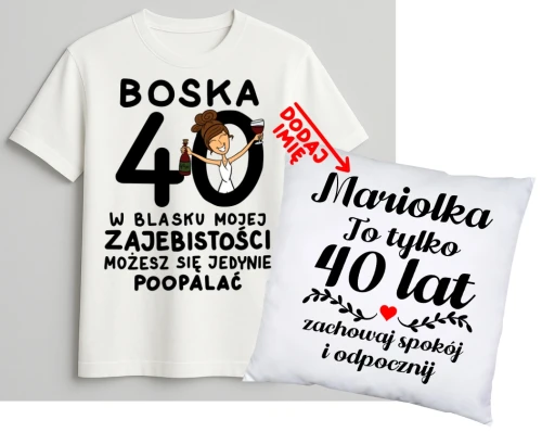 Personalizowany zestaw prezentowy na 40 urodziny dla kobiety - KOSZULKA ORAZ poduszka z imieniem na 40 urodziny.webp
