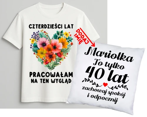 Personalizowany zestaw prezentowy na 40 urodziny dla kobiety - KOSZULKA ORAZ poduszka z imieniem na 40 urodziny.webp