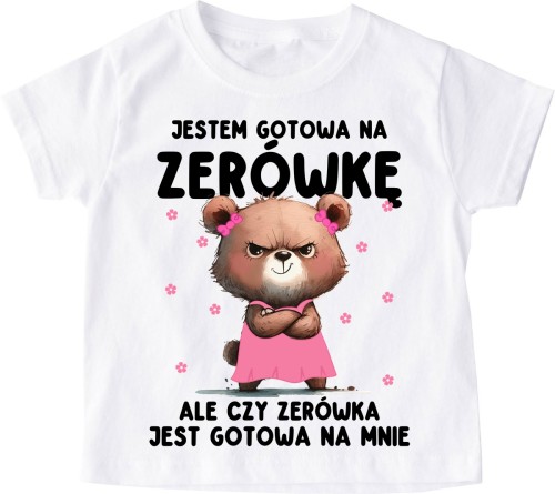 Koszulka dla dziewczynki na rozpoczęcie zerówki - JESTEM GOTOWA NA zerówkę.jpg