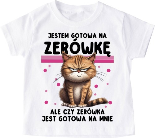 Koszulka dla dziewczynki na rozpoczęcie zerówki - JESTEM GOTOWA NA zerówkę.jpg