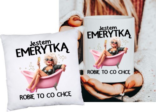 Zestaw na prezent dla emerytki - JESTEM EMERYTKĄ ROBIĘ TO CO CHCE - PODUSZKA ORAZ KUBEK DLA EMERYTKI.JPG