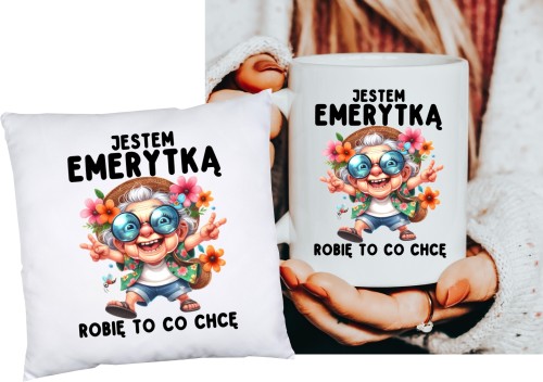 Zestaw na prezent dla emerytki - JESTEM EMERYTKĄ - PODUSZKA ORAZ KUBEK DLA EMERYTKI.JPG