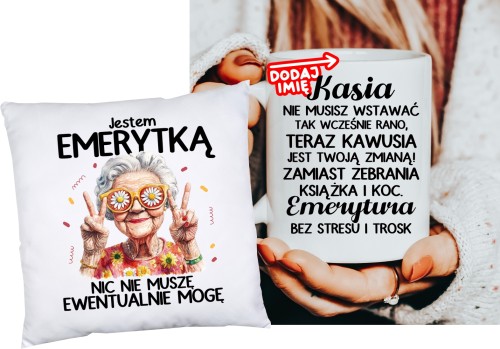 Personalizowany Zestaw na prezent dla emerytki  PODUSZKA ORAZ KUBEK DLA EMERYTKI z imieniem.JPG