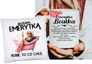 Zestaw na prezent dla emerytki  PODUSZKA JESTEM EMERYTKĄ  ORAZ KUBEK DLA EMERYTKI z imieniem