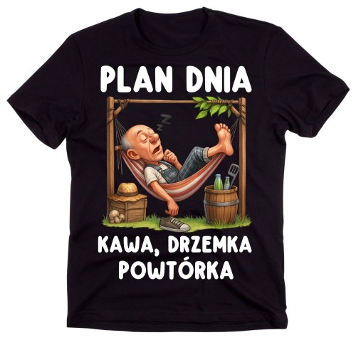 Koszulka dla emeryta z napisem - PLAN DNIA KAWA DRZEMKA POWTÓRKA