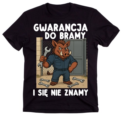 Koszulka dla Mechanika z dzikiem - GWARANCJA DO BRAMY I SIĘ NIE ZNAMY.jpg