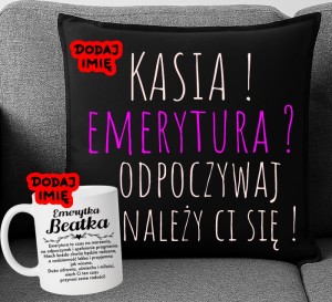 Prezent dla emerytki - poduszka oraz kubek z imieniem - odejście z pracy dla koleżanki na emeryturę 