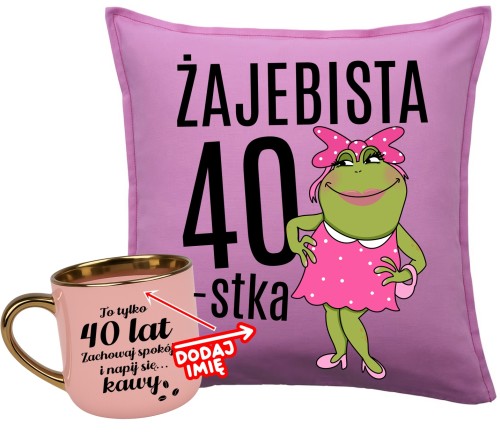 Zestaw na 40 urodziny - poduszka BOSKA 40 z imieniem ORAZ KUBEK.jpg