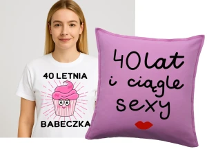 Zestaw na 40 urodziny - koszulka na 40 letnia babeczka plus poduszka na 40 urodziny