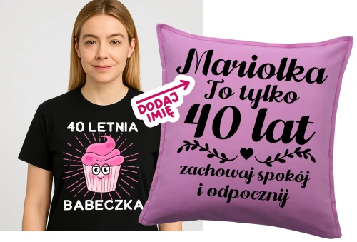 Czarna damska koszulka na 40 - 40 LETNIA BABECZKA oraz personalizowana poduszka z imieniem na urodziny.webp