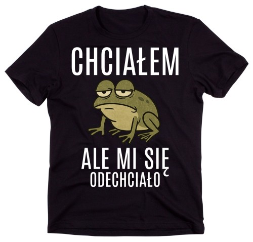 Śmieszna męska koszulka - Chciałem ale mi się odechciało.jpg