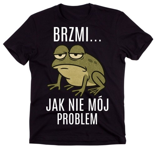 Śmieszna męska koszulka na prezent - BRZMI JAK NIE MÓJ PROBLEM