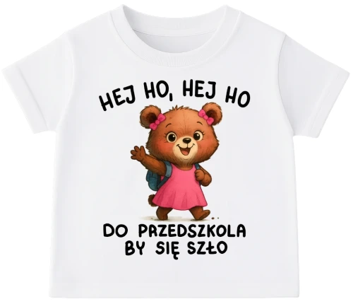 koszulka dla przedszkolaka, hej ho hej ho do przedszkola by się szloa.webp