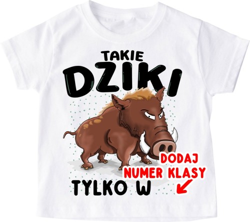 Koszulki dla kolegów z klasy - TAKIE DZIKI TYLKO W.jpg