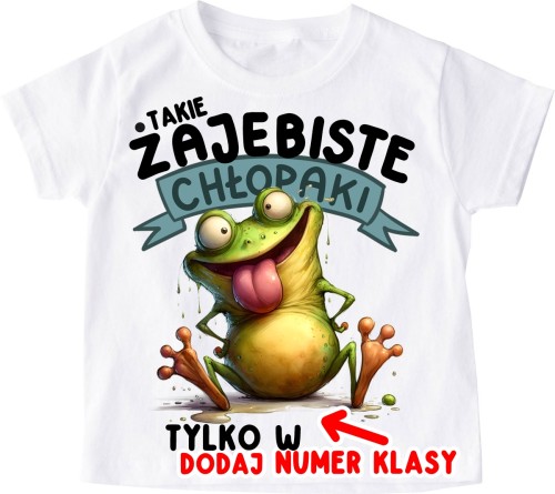 Koszulki dla kolegów z klasy - TAKIE ŻAJEBISTE CHŁOPAKI TYLKO W.jpg
